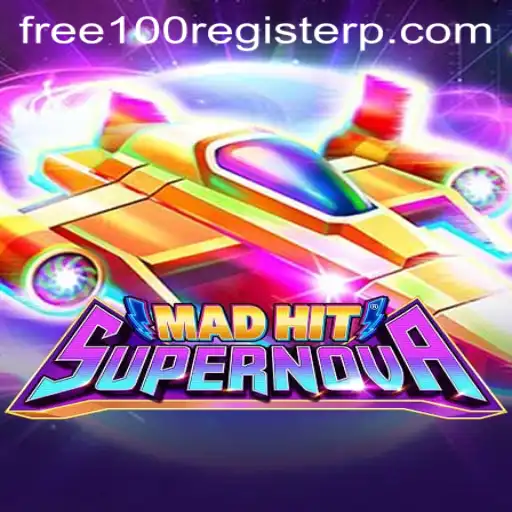 MadHitSupernova: The Thrilling Adventure Game with a Free 100 Register Bonus