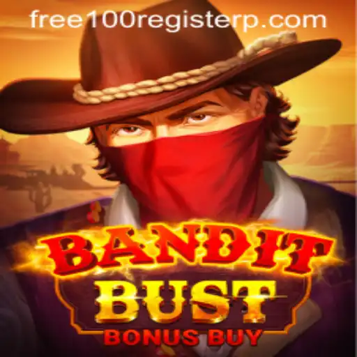 Discover the Thrill of BanditBustBonusBuy: Free 100 Register Bonus Awaits