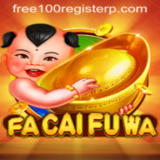 FaCaiFuWa: Discover the Exciting World of Free 100 Register Rewards
