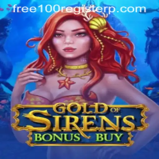 Exploring the Allure of GoldofSirensBonusBuy and the Free 100 Register Bonus