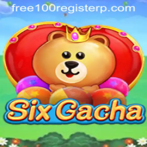 SixGacha: A Revolutionary Gaming Experience with Exclusive Free 100 Register Offer